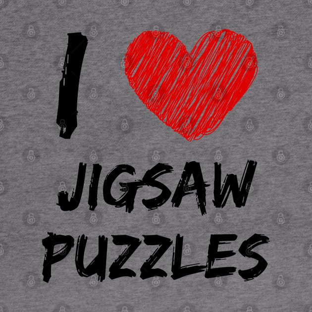 I Love Jigsaw Puzzles by Eat Sleep Repeat